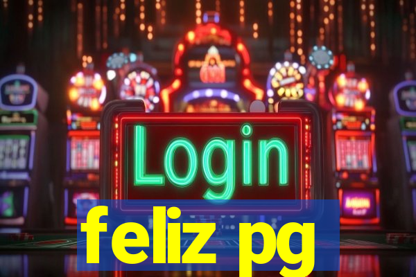 feliz pg